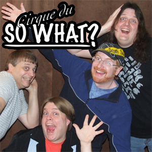 Cirque du So What?